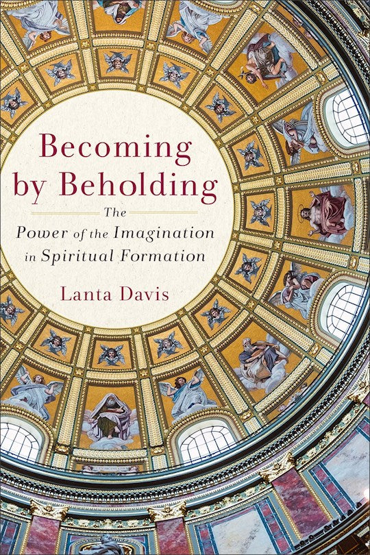 Becoming By Beholding