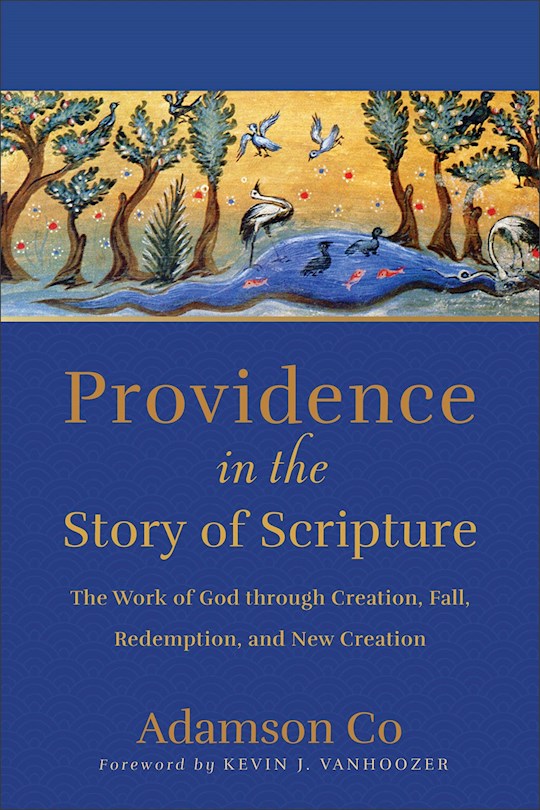 Providence In The Story Of Scripture