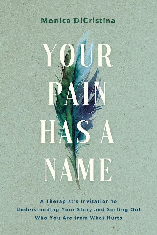 Your Pain Has A Name