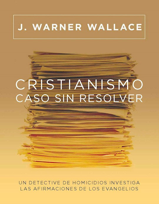 Cristianismo Caso Sin Resolver-Edicion Actualizada y Ampliada (Cold-Case Christianity Revised)