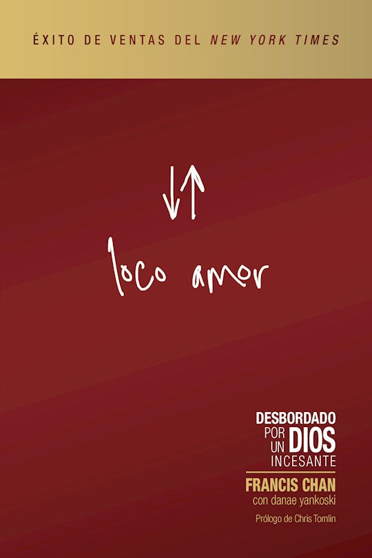 Loco Amor !Edicion Revisada y Actualizada (Crazy Love Revised & Updated)