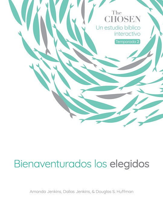 Los Elegidos: Bienaventurados Los Elegidos (The Chosen: Blessed Are The Chosen)