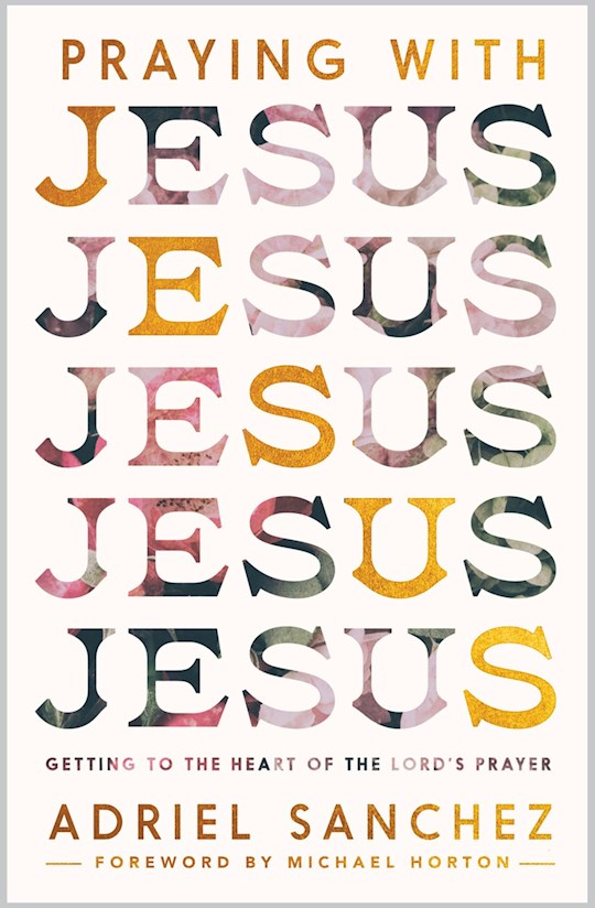 Praying With Jesus