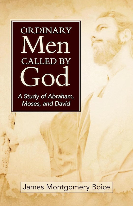 Ordinary Men Called By God