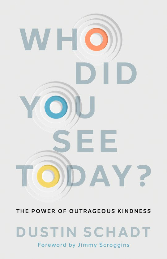 Who Did You See Today?