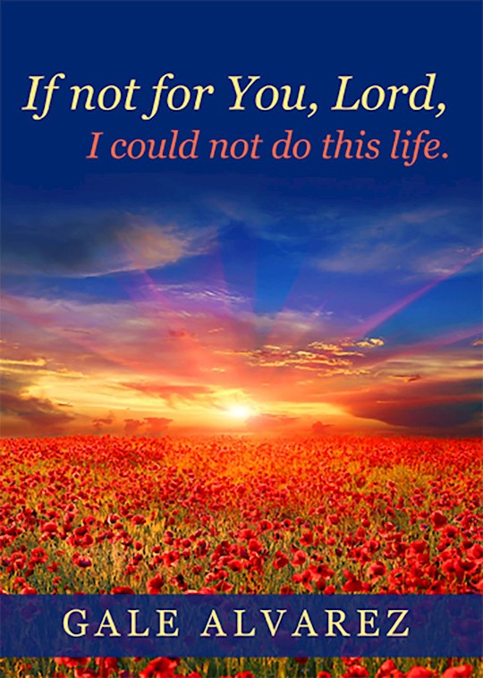 If not for You Lord