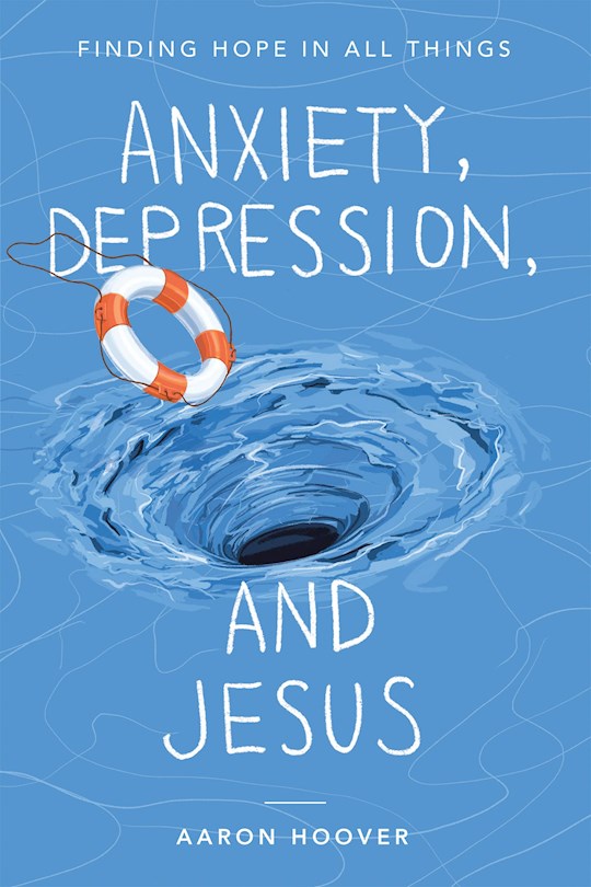 Anxiety Depression And Jesus