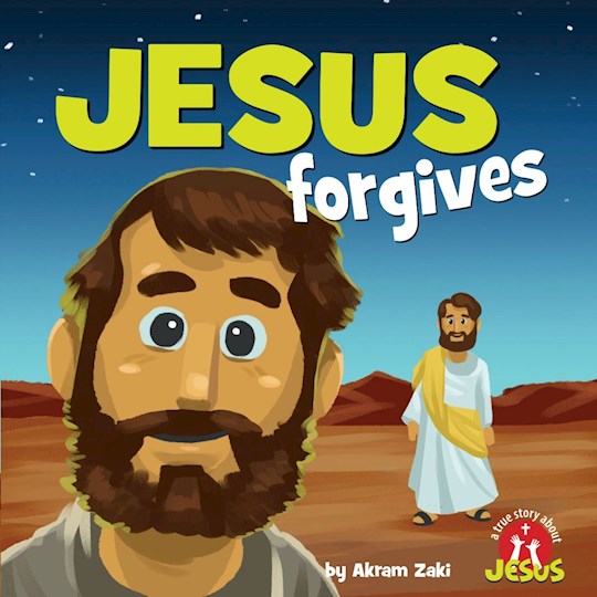 Jesus Forgives (A True Story About Jesus)