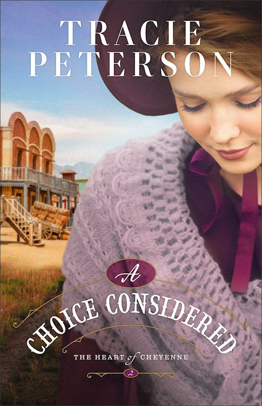A Choice Considered (The Heart of Cheyenne