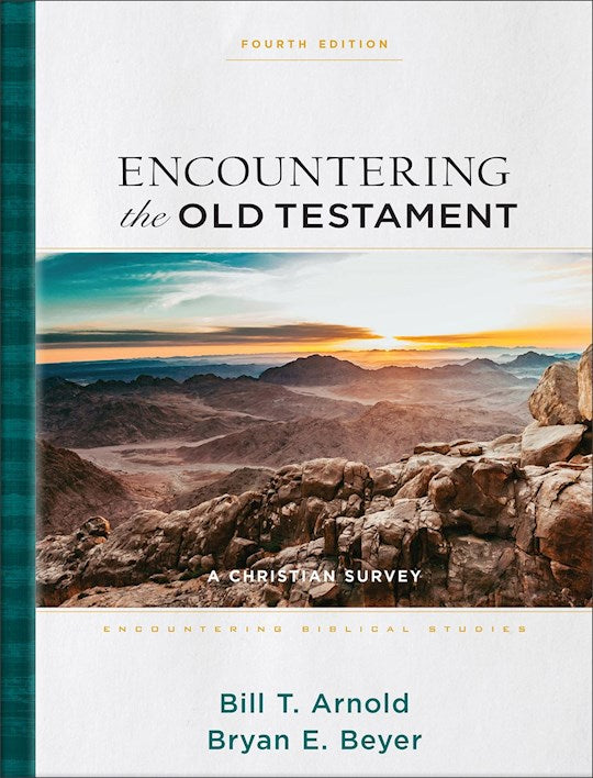 Encountering The Old Testament (Fourth Edition)