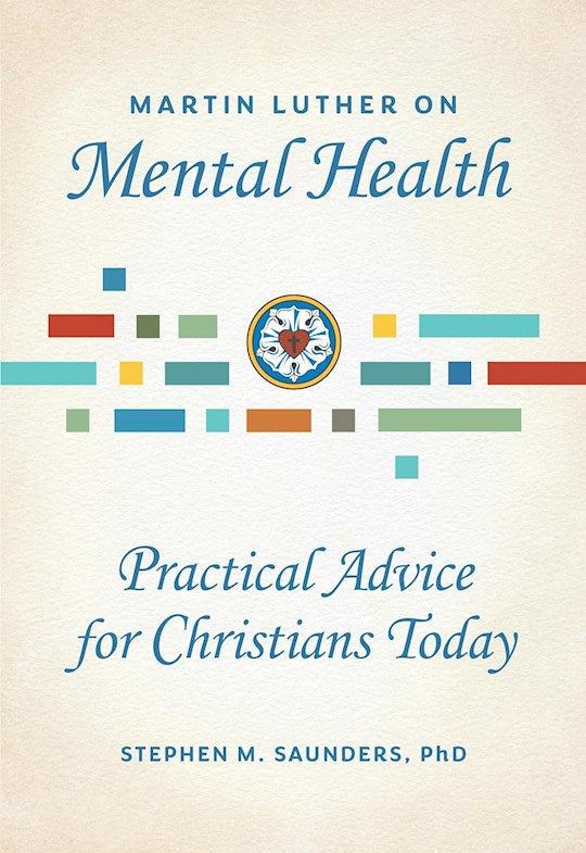 Martin Luther On Mental Health