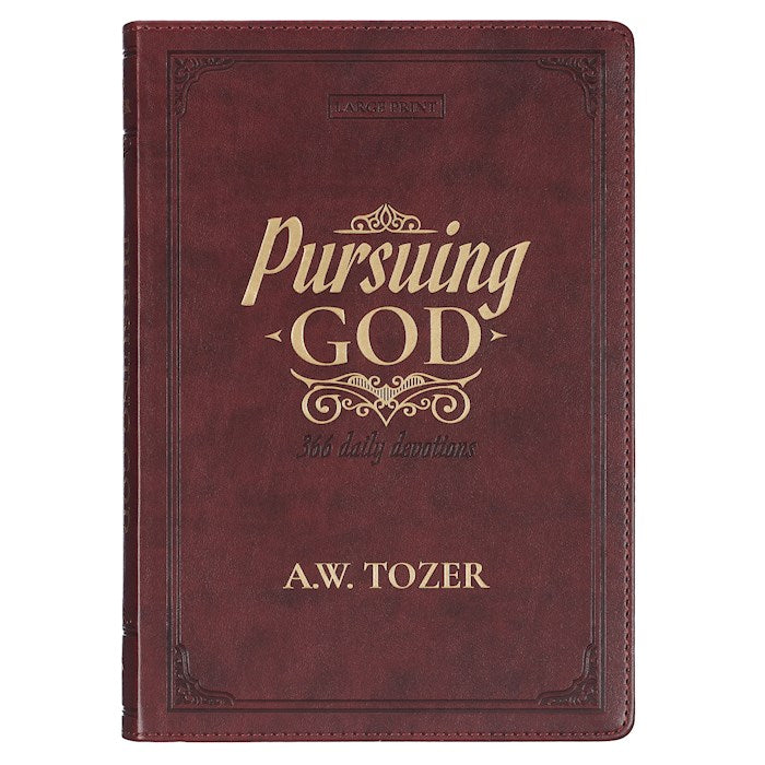 Pursuing God Large Print-Saddle Tan Faux Leather