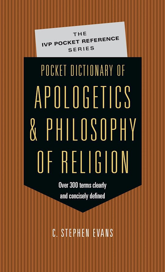 Pocket Dictionary Of Apologetics And Philosophy Of Religion