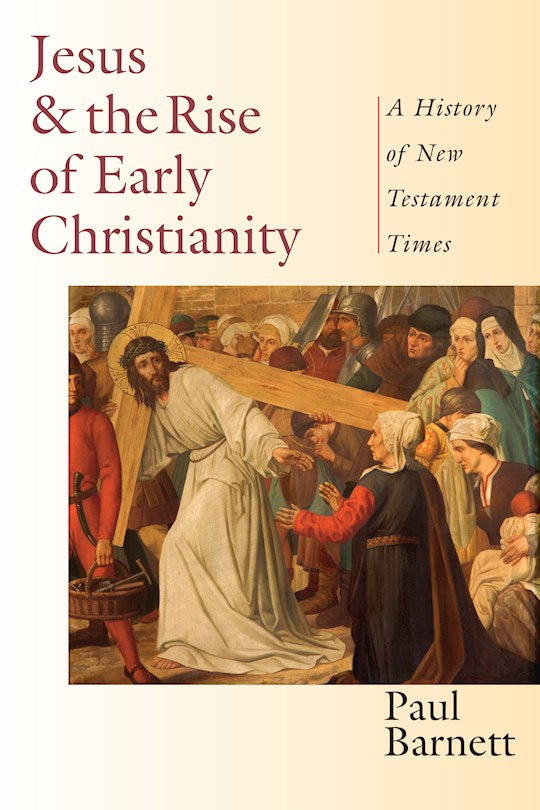 Jesus And The Rise Of Early Christianity