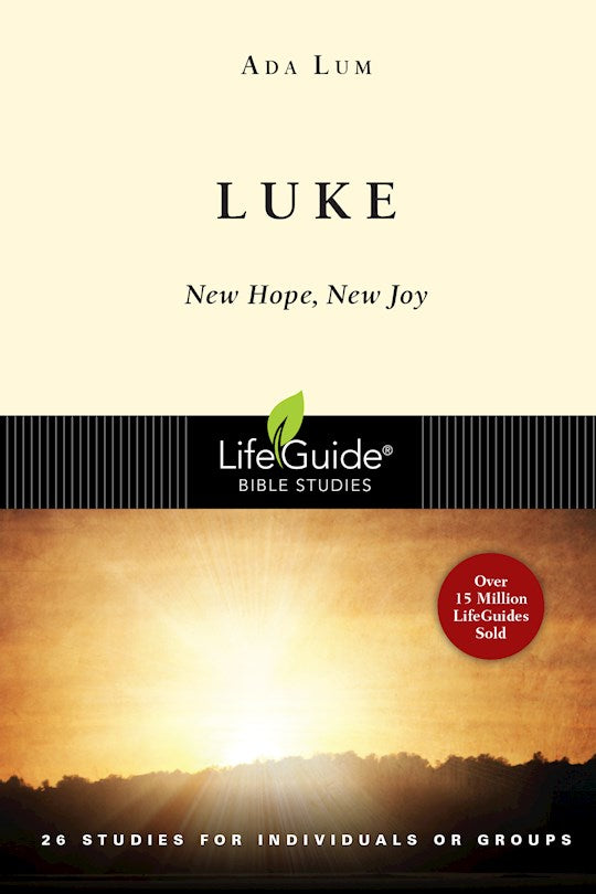 Luke: News Of Hope & Joy (LifeGuide Bible Study)