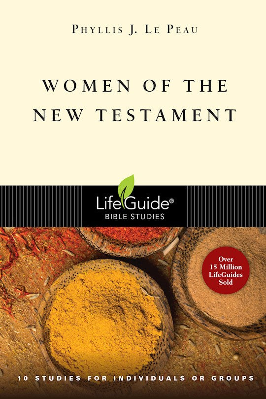 Women Of The New Testament (LifeGuide Bible Study)
