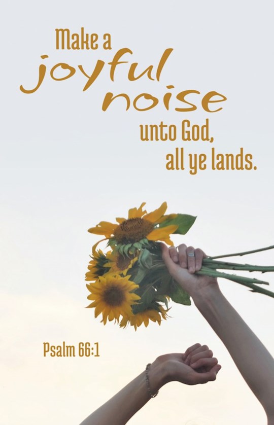 Bulletin-Make A Joyful Noise Unto God All Ye Lands (Psalm 66:1-2 KJV) (Pack Of 100)
