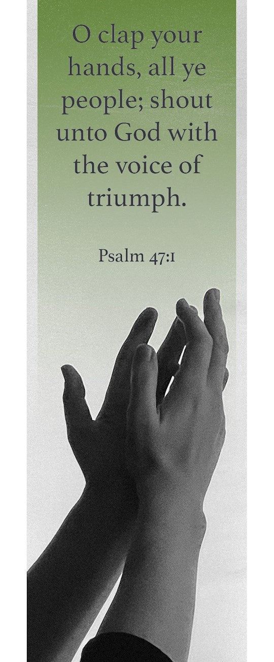 Bookmark-O Clap Your Hands All Ye People (Psalm 47:1) (Pack Of 25)