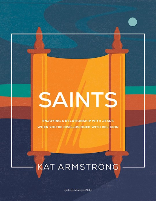 Seed of Abraham Christian Bookstore - Kat Armstrong - Saints - Enjoying A Relationship With Jesus When You&