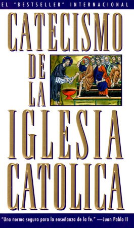 Span-Catechism Of The Catholic Church (Catecismo de La Iglesia Catolica)