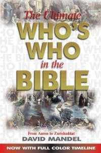 ULTIMATE WHOS WHO IN THE BIBLE