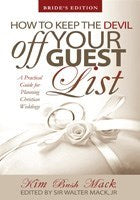 How To Keep The Devil Off Your Guest List (Bride)