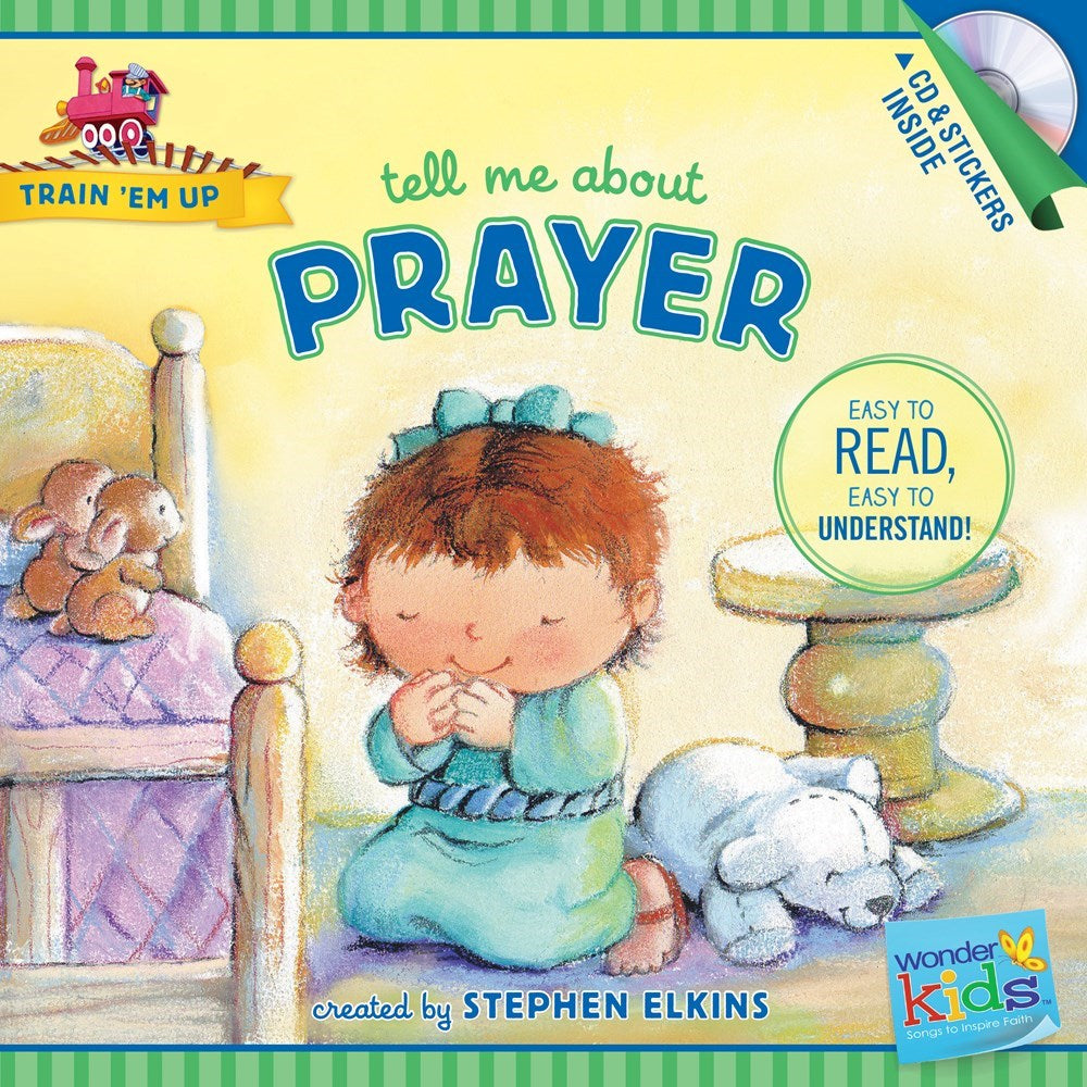 Tell Me About Prayer (Wonder Kids: Train Em Up)