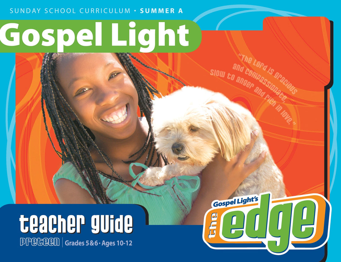 Gospel Light Summer 2024: Preteen Teacher Guide (Grades 5 & 6)-Year A (