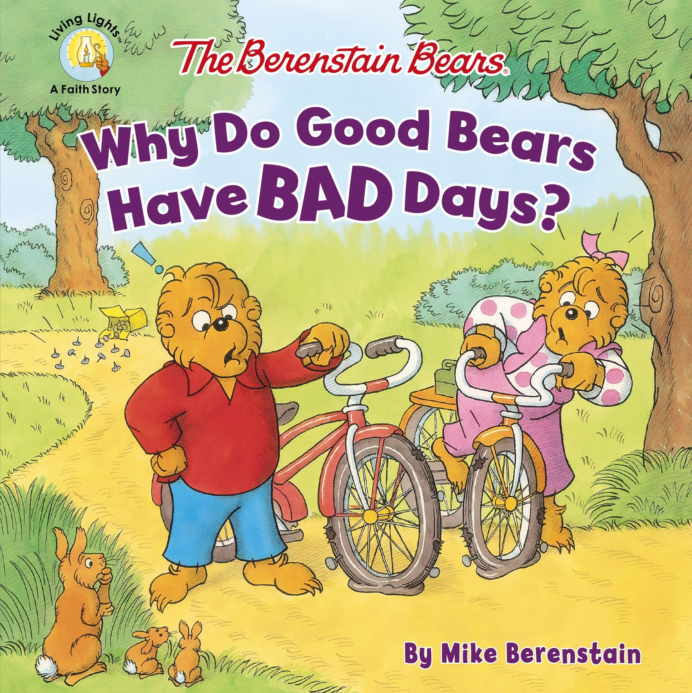 The Berenstain Bears Why Do Good Bears Have Bad Days? (Living Lights)