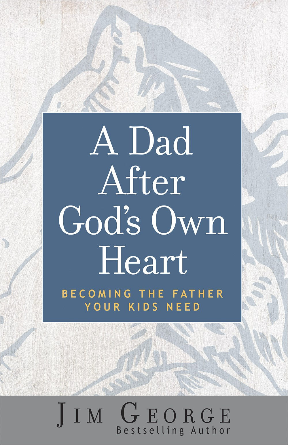 A Dad After God&