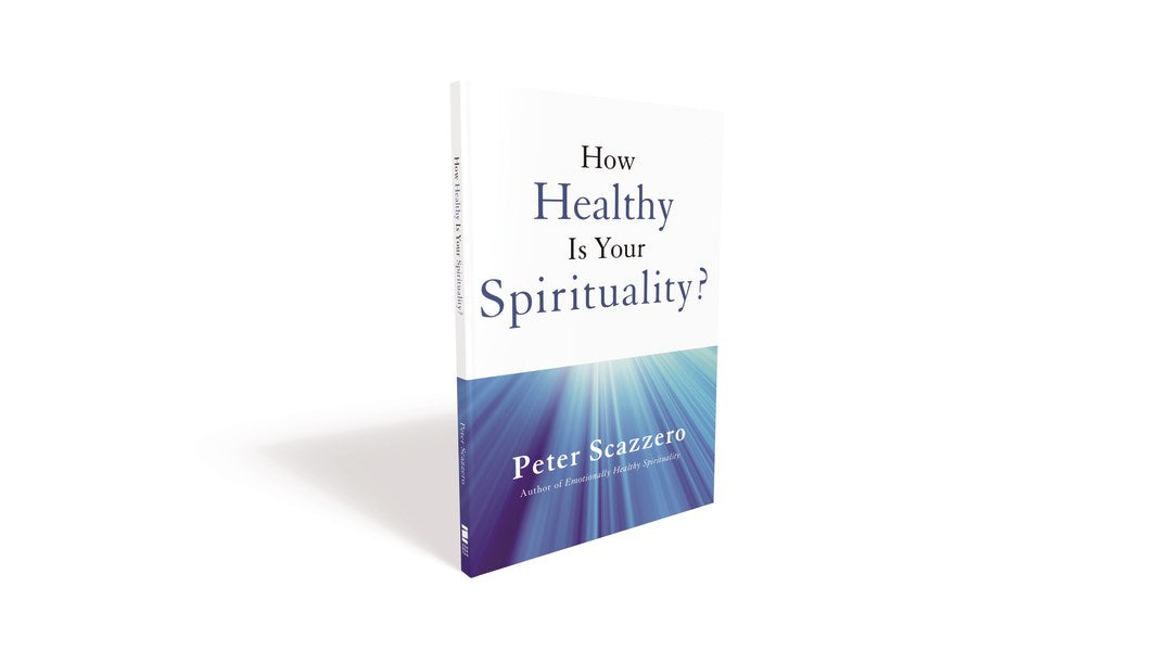 How Healthy Is Your Spirituality?