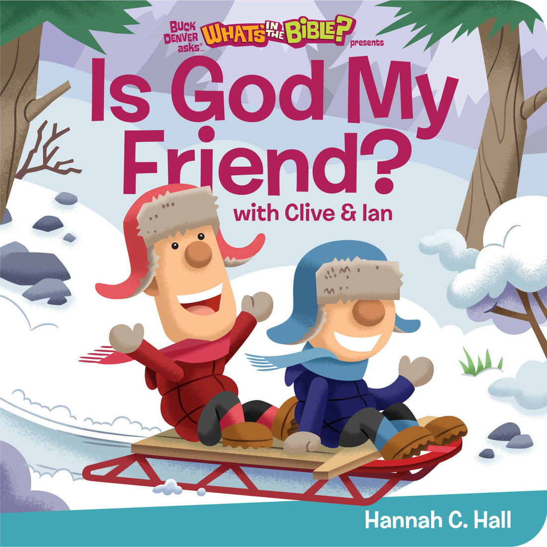Is God My Friend? (Buck Denver Asks...What&