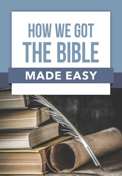 How We Got The Bible Made Easy