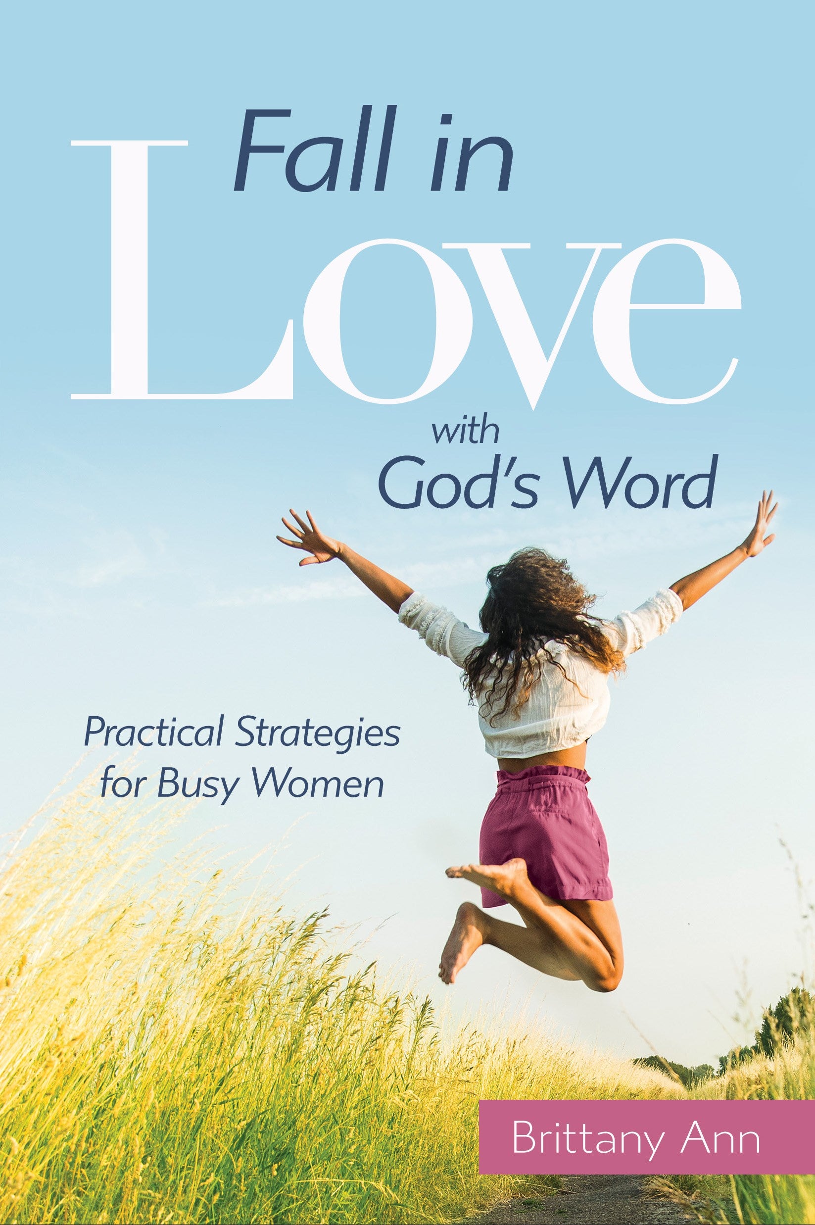 Fall In Love With God&
