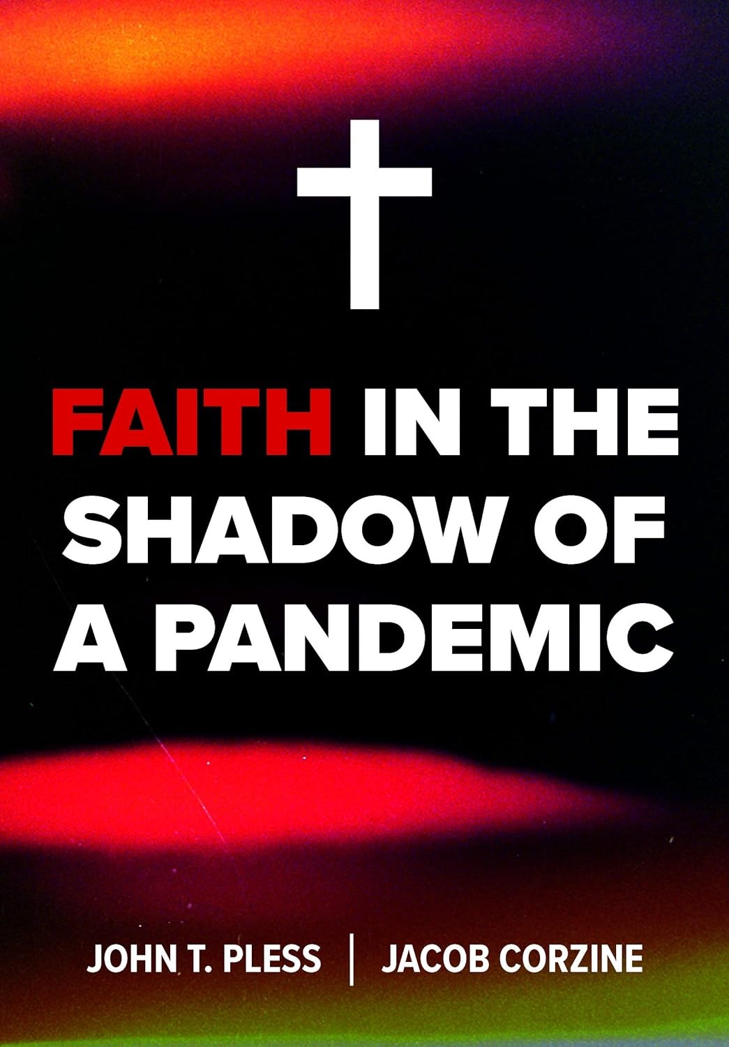 Faith In The Shadow Of A Pandemic