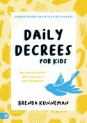 Daily Decrees for Kids (July 2022)