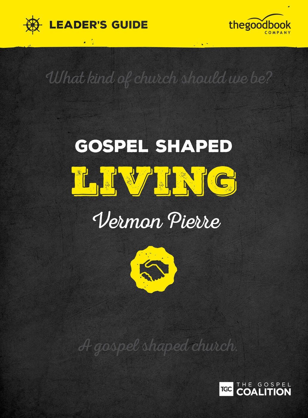Gospel Shaped Living Leader&