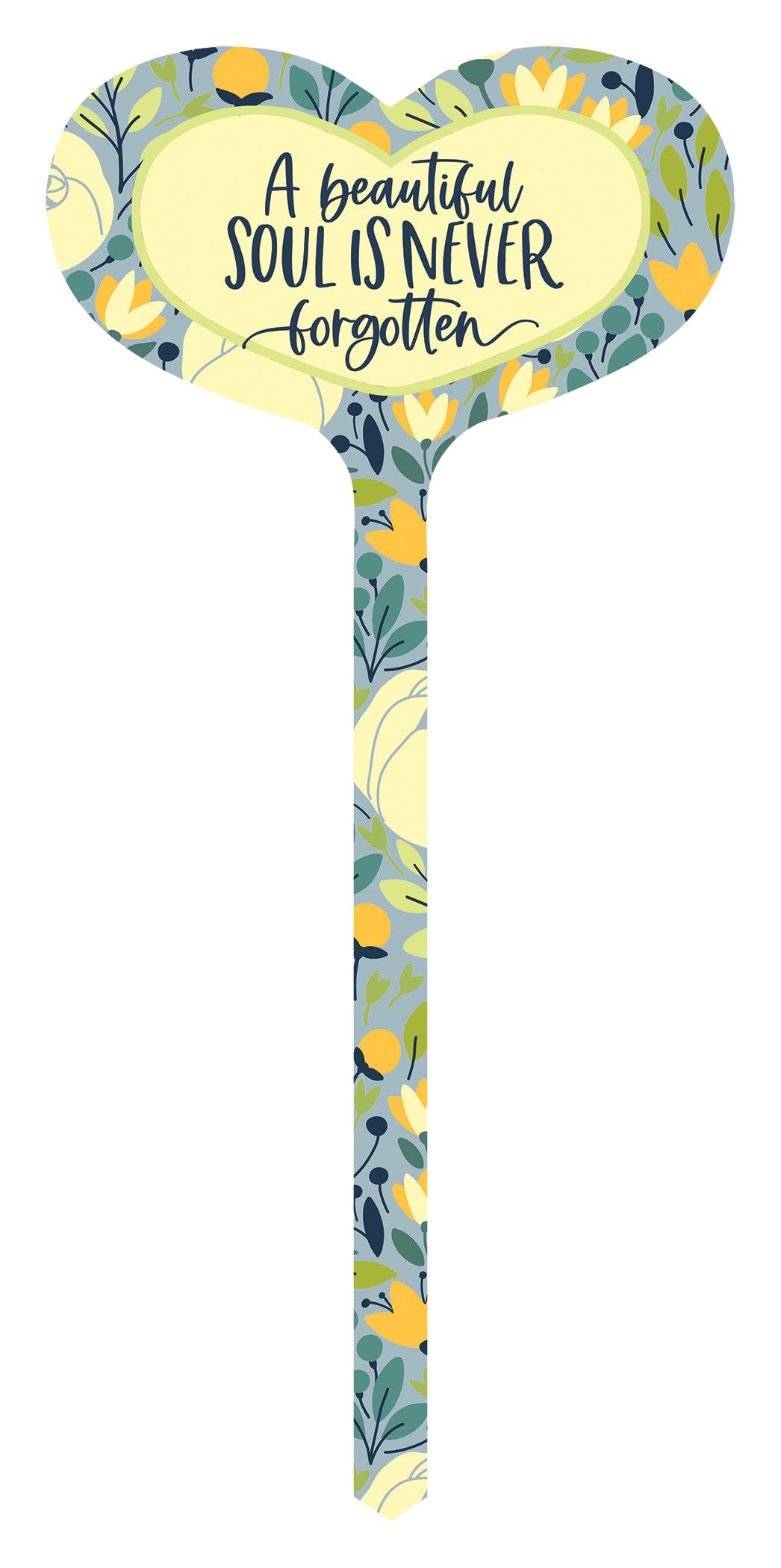 Garden Stake-A Beautiful Soul
