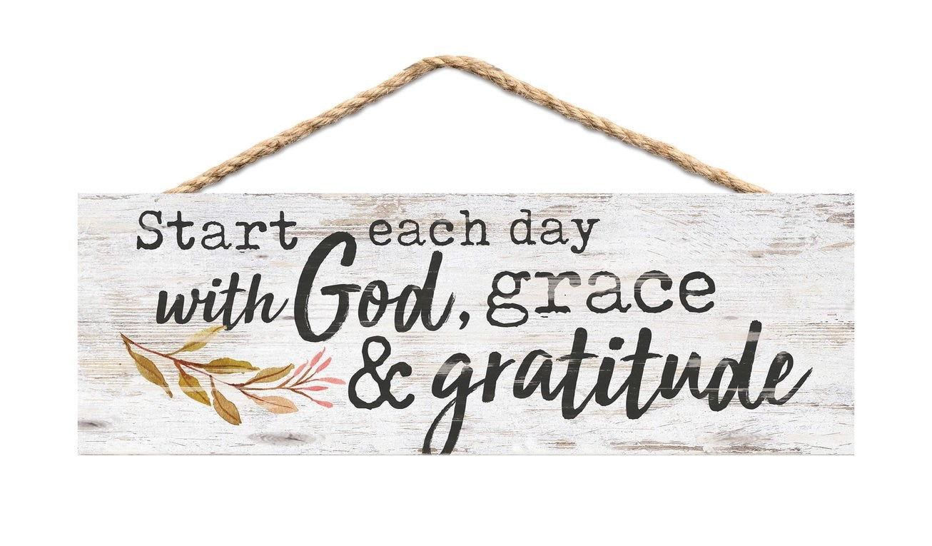 Hanging Sign-Start Each Day With God... (10 x 3.5)