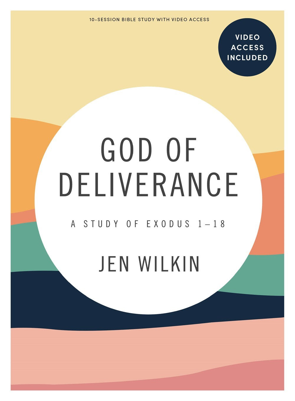 God Of Deliverance Bible Study Book With Video Access