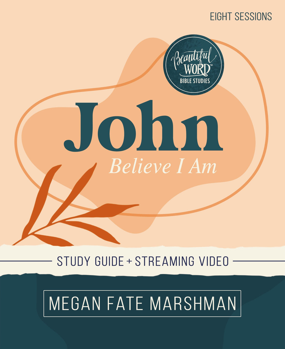 John Study Guide Plus Streaming Video (Beautiful Word Bible Studies)