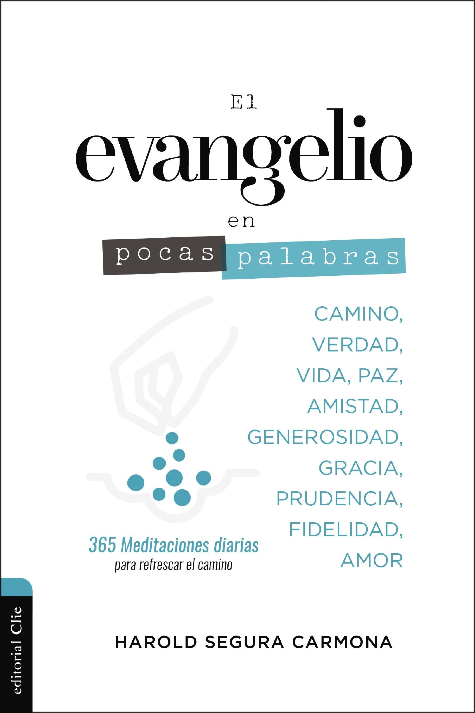 Span-The Gospel In A Few Words (El evangelio en pocas palabras)