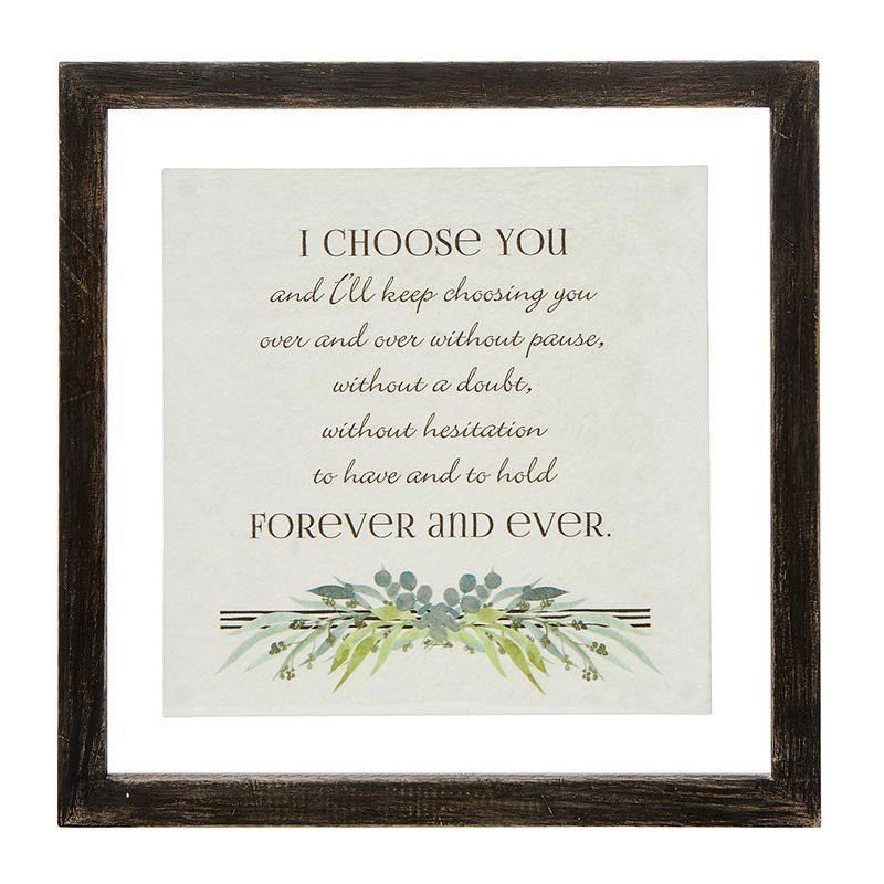 Framed Wall Art-I Choose You (14"SQ)
