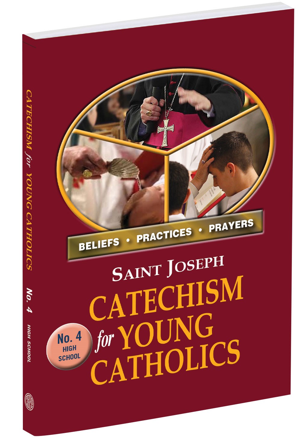 Saint Joseph Catechism For Young Catholics No. 4 (High School)