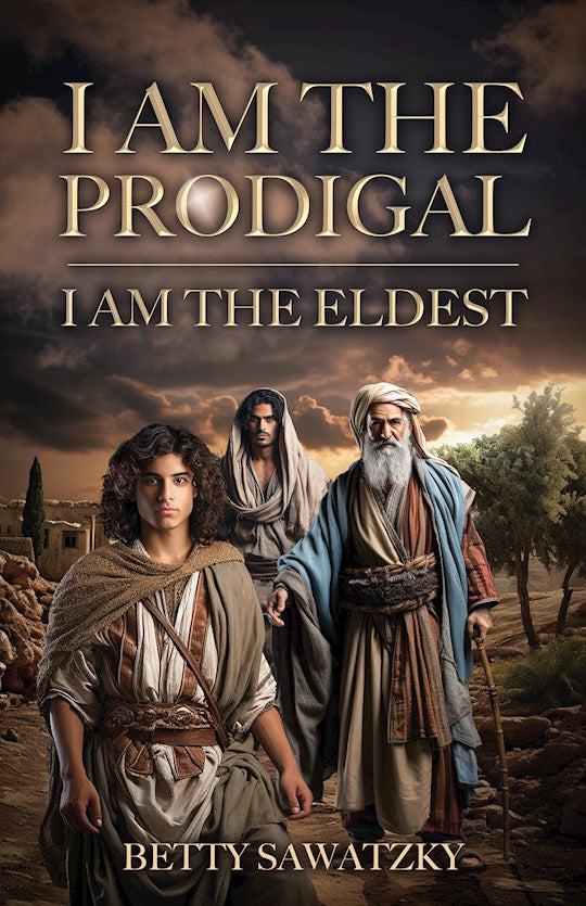 I Am the Prodigal I Am the Eldest