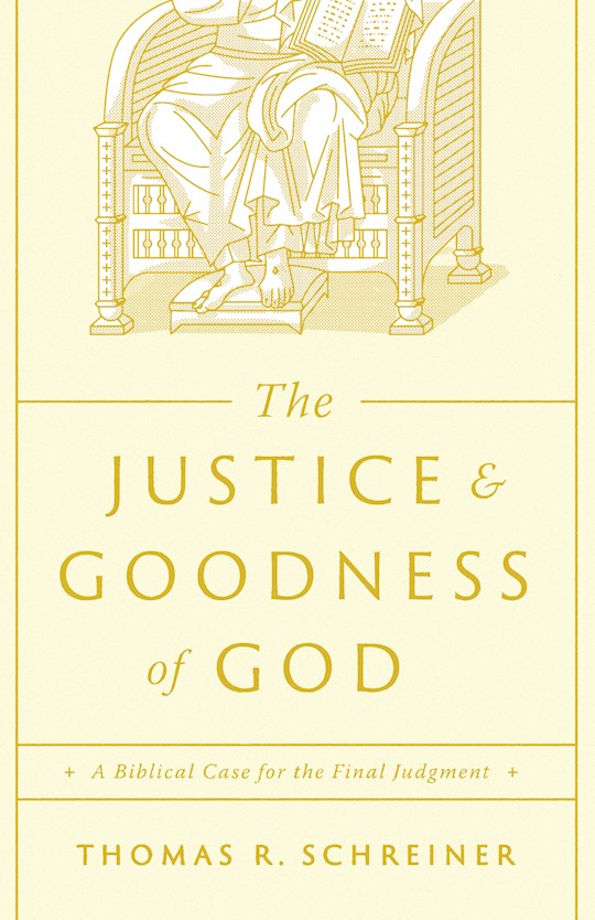The Justice And Goodness Of God