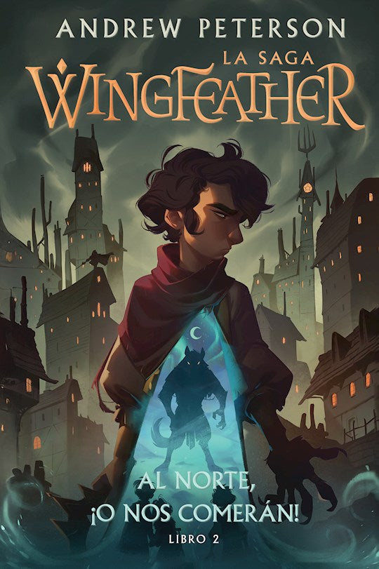 La Saga Wingfeather: Al Norte !o Nos Comeran! (The Wingfeather Saga: North! Or Be Eaten ) (Aug 2025)
