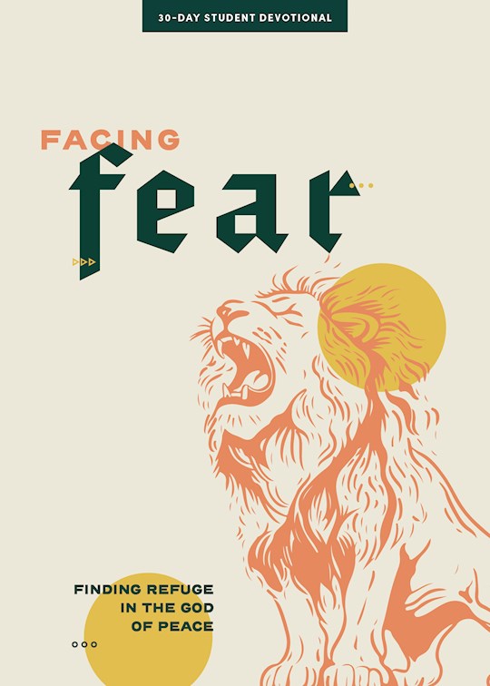 Facing Fear Teen Devotional
