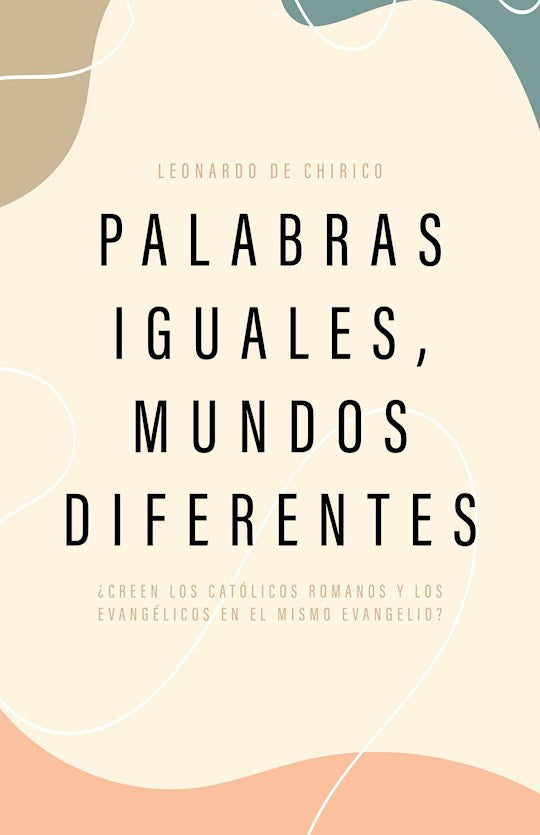 Palabras Iguales Mundos Diferentes (Same Words Different Worlds)