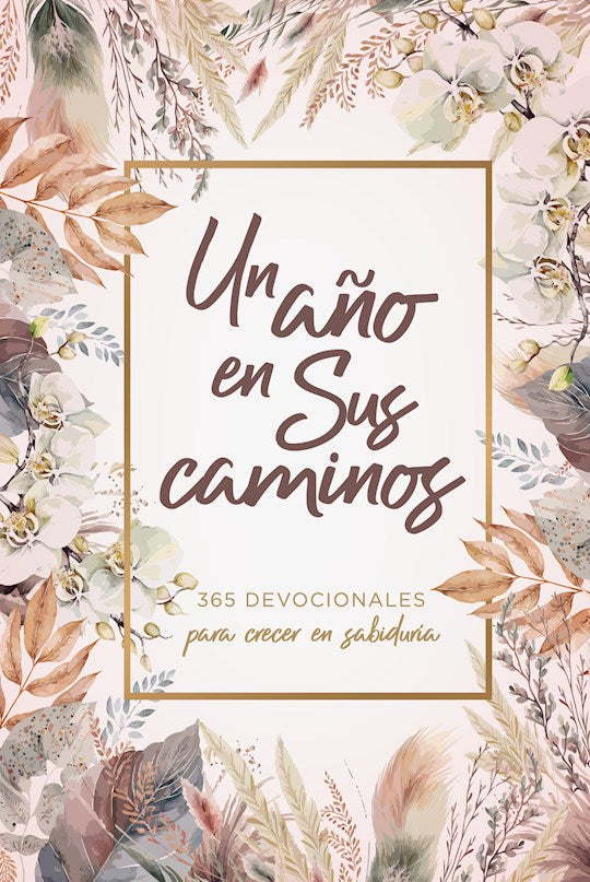 Un Ano en Sus Caminos (A Year In His Ways)
